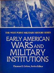 Early American Wars and Military Institutions | 9999903384106 | Dave Richard Palmer James W. Stryker