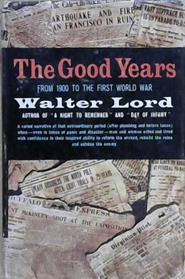 The Good Years | 9999903447177 | Walter Lord
