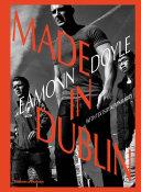 Made in Dublin | 9999903220749 | Eamonn Doyle Kevin Barry