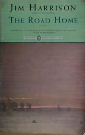 The Road Home | 9999903463467 | Jim Harrison
