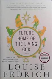 Future Home of the Living God | 9999903527640 | Erdrich, Louise