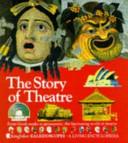 The Story of Theatre | 9999903416487 | Pierre Marchand Brigid Avison