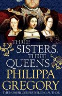 Three Sisters, Three Queens | 9999903231820 | Philippa Gregory