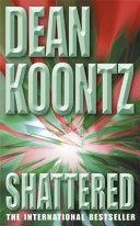 Shattered | 9999903048596 | Dean Koontz
