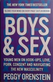 Boys and Sex | 9999903526780 | Peggy Orenstein