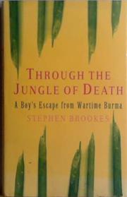 Through the Jungle of Death | 9999903472735 | Stephen Brookes