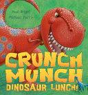 Crunch Munch Dinosaur Lunch! | 9999903483144 | Paul Bright