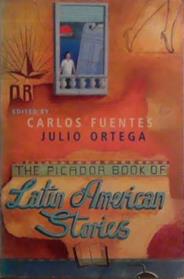 The Picador Book of Latin American Stories | 9999903522478 | Carlos Fuentes