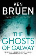 The Ghosts of Galway | 9999902832967 | Ken Bruen