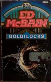 Goldilocks | 9999903434528 | Ed McBain