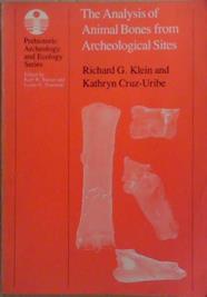 The Analysis of Animal Bones from Archeological Sites. | 9999903265443 | Richard G. Klein and Kathryn Cruz-Uribe