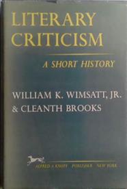 Literary criticism a short history | 9999903521839 | William K. Wimsatt and Cleanth Brooks
