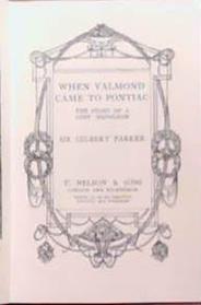 When Valmond Came to Pontiac | 9999903357261 | Sir Gilbert Parker