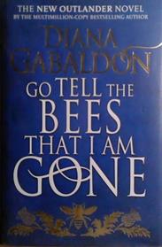 Go Tell the Bees that I Am Gone | 9999903530107 | Diana Gabaldon