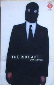 The Riot Act | 9999903243458 | Jon Stock