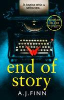 End of Story | 9999903286424 | A. J. Finn