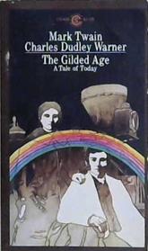 Charles Dudley Warner. The Gilded Age | 9999903192435 | mark Twain