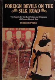 Foreign Devils on the Silk Road | 9999903505310 | Pater Hopkirk