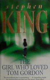 The Girl Who Loved Tom Gordon | 9999903501381 | King, Stephen