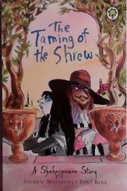 Taming of the Shrew | 9999903467540 | Andrew Matthews,