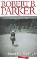 Gunman's Rhapsody | 9999902929476 | Robert B. Parker