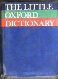 The Little Oxford Dictionary of Current English | 9999903017950 | George Ostler Jessie Coulson