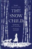 The Snow Child | 9999903523406 | Eowyn Ivey