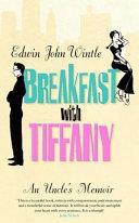 Breakfast with Tiffany | 9999903282037 | Edwin John Wintle