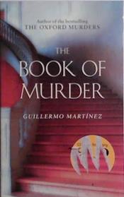 The Book of Murder | 9999903524991 | Guillermo Martinez
