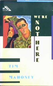 We're Not Here | 9999902923504 | Tim Mahoney