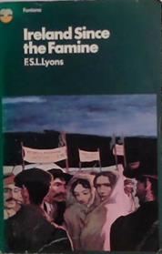 Ireland Since the Famine | 9999903491347 | F.S.L. Lyons