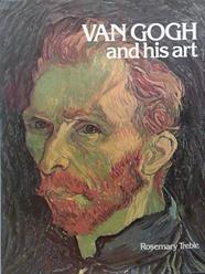 Van Gogh and His Art | 9999903434412 | Rosemary Treble Vincent van Gogh