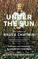 Under the Sun | 9999902989838 | Bruce Chatwin,