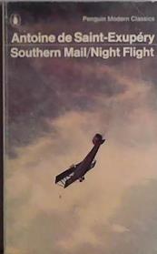 Southern mail; and, Night flight | 9999903408413 | Antoine de Saint-Exup?131;©rytranslated from the French by Curtis Cate (with acknowledgements to S