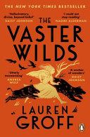 The Vaster Wilds | 9999903451440 | Lauren Groff