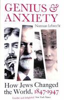 Genius and Anxiety | 9999903395874 | Norman Lebrecht