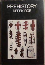 Prehistory | 9999903336174 | Derek Roe