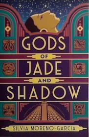 Gods of Jade and Shadow | 9999903419358 | Silvia Moreno-Garcia