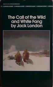 The Call of the Wild ; And, White Fang | 9999903466758 | Jack London