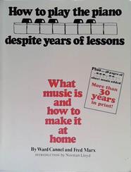 How to Play the Piano Despite Years of Lessons | 9999903441793 | Cannel and Marx