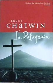 In Patagonia | 9999903148746 | Bruce Chatwin
