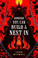 Someone You Can Build A Nest In | 9999903421986 | John Wiswell
