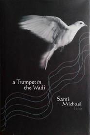 A Trumpet in the Wadi | 9999903489962 | Sami Michael