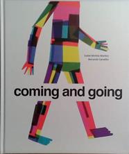 Coming and Going | 9999903506942 | Isabel Minhós Martins