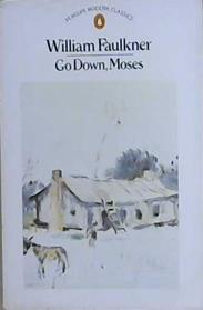 Go Down, Moses | 9999903219408 | William Faulkner