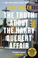 The Truth About the Harry Quebert Affair | 9999903407546 | Joël Dicker