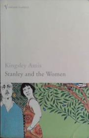 Stanley and the Women | 9999903488439 | Kingsley Amis