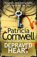 Depraved Heart | 9999903323563 | Cornwell, Patricia