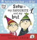 Snow is My Favourite and My Best | 9999903311348 | Lauren Child