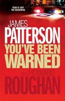 Youve Been Warned | 9999903375692 | James Patterson,